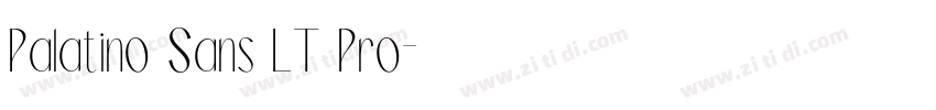Palatino Sans LT Pro字体转换 Palatino Sans LT Pro字体转换